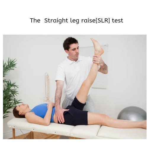 Straight Leg Raise test to rule out Sciatica