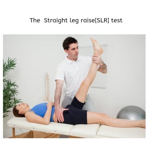 Straight Leg Raise test to rule out Sciatica 